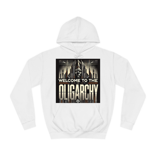 Welcome to the Oligarchy Hoodie