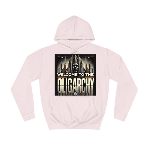 Welcome to the Oligarchy Hoodie